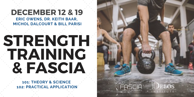 Strength Training & Fascia 101/102
