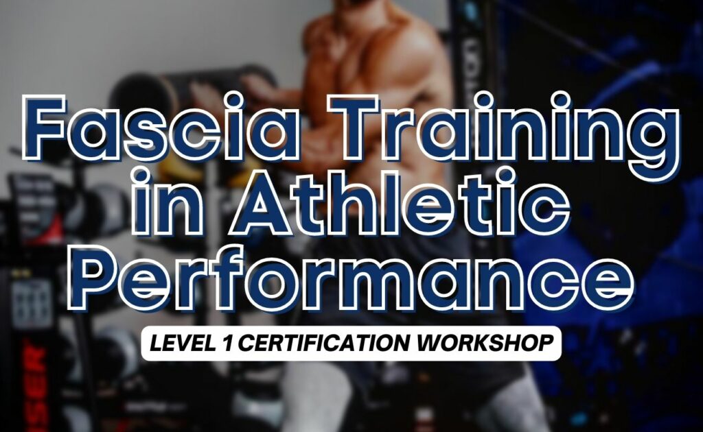 Fascia Training in Athletic Performance Certification FASCIA