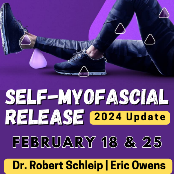 Self-Myofascial Release: 2024 Update 2