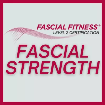 Fascial Strength 4